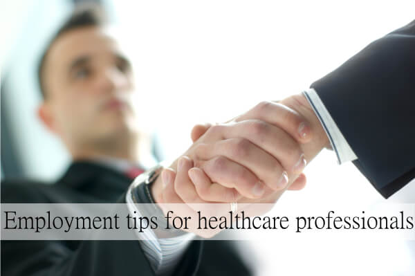 Employment tips for healthcare professionals