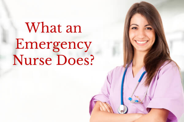 What an Emergency Nurse Does