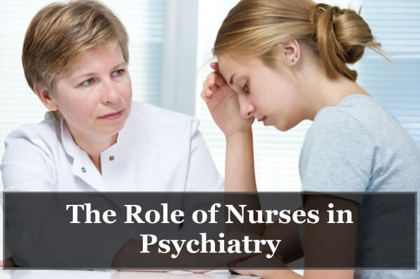 The Role of Nurses in Psychiatry